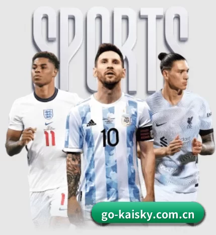 go-kaisky.com.cn围绕看球场景设计的核心服务 - 多运动项目内容板块